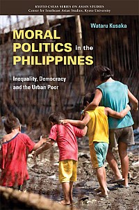  Inequality, Democracy and the Urban PoorMoral Politics in the Philippines