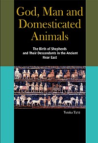  The Birth of Shepherds and Their Descendants in the Ancient Near EastGod, Man and Domesticated Animals