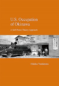  A Soft Power Theory ApproachU.S. Occupation of Okinawa