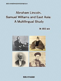  A Multilingual StudyAbraham Lincoln, Samuel Williams and East Asia