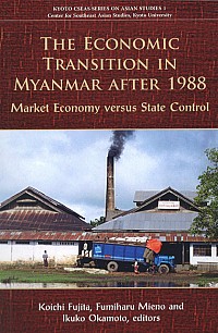  Market Economy versus State ControlThe Economic Transition in Myanmar after 1988